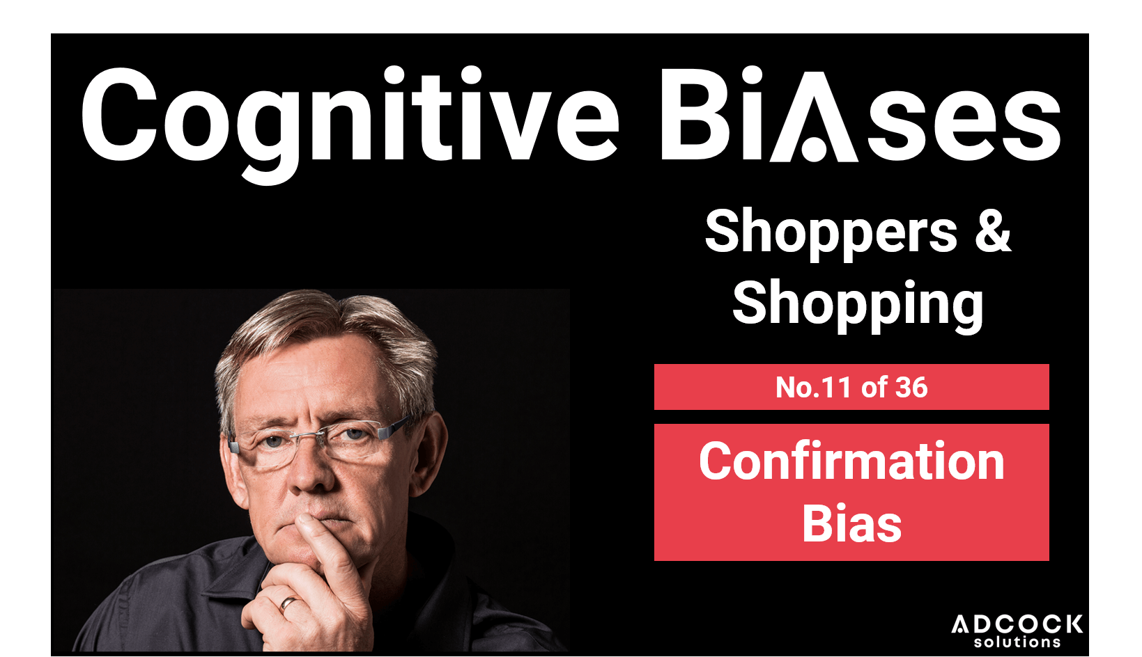 Confirmation Bias Adcock Solutions